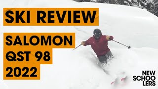 2022 Salomon QST 98 Ski Review  Newschoolers Ski Test [upl. by Octavus387]