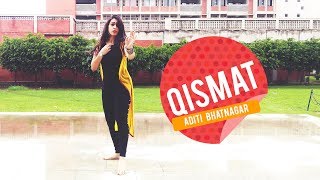 Qismat Song By Ammy Virk  Dance Cover Performance  Aditi Bhatnagar [upl. by Ellecrad]