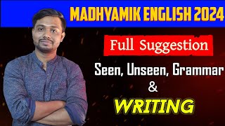 Madhyamik 2024 English Full Suggestion Class 10 Seen  Unseen Grammar amp Writing Suggestion 2024🔥 [upl. by Kennard975]