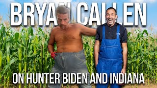 Roasting Indiana and the Hunter Biden Trial Bryan Callen [upl. by Lleder]