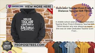 Dedicated Teacher Even From A Distance Teacher Gift TShirt [upl. by Araik]