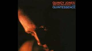 Quincy Jones amp His Orchestra – The Quintessence  Full Album 1962 [upl. by Aretse]