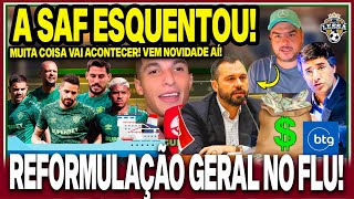 🛑SAF ESQUENTA BASTIDORES DO FLU VAI COMEÇAR A REFORMULAÇÃO GERAL JORNALISTA REVELA DETALHES DA SAF [upl. by Hgielhsa217]