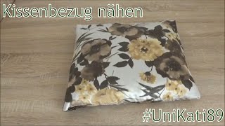 DIY  Kissenbezug mit Hotelverschluss außen nähen Anleitung Deko Dekoration Kissen Bezug UniKati89 [upl. by Mitran476]