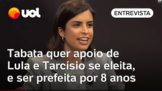 Tabata Amaral diz que sonha em ser prefeita de SP por 8 anos e quer apoio de Lula e Tarcísio [upl. by Llevron]