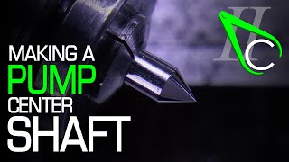 Making A Pump Center Shaft [upl. by Noscire]