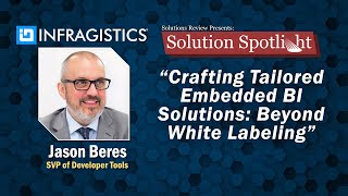 Crafting Tailored Embedded BI Solutions Beyond White Labeling  SolutionSpotlight w Infragistics [upl. by Vail639]