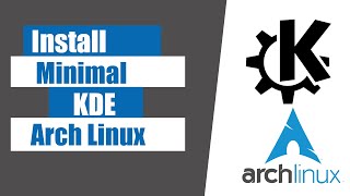 How to Install minimal KDE on Arch Linux  2024 [upl. by Eidolem166]