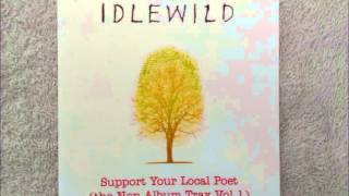 Idlewild  A Modern Way Of Letting Go [upl. by Kirstin600]