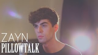 ZAYN  PILLOWTALK Cover [upl. by Goles]