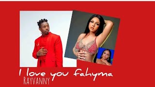 Rayvanny I love you FAHYMA Official Audio lyrics [upl. by Nana]