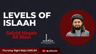 Levels of Islaah  Thursday August 31st 2023  Saiyid Hasan Ali Rizvi  14th Safar 1445 AH [upl. by Deloria]