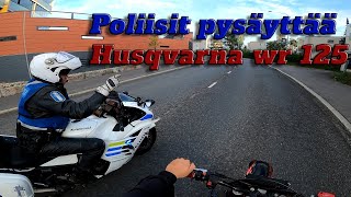 MPpoliisi pysäyttää Husqvarna WR 125 RIP KILVET [upl. by Copp921]