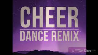 Cheer Dance Remix [upl. by Omero]