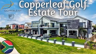 🇿🇦Luxury Estate  Copperleaf Golf Estate Full Tour✔️ [upl. by Rillis]