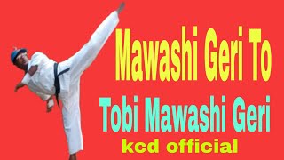 How To Do Mawashi Geri With Tobi Mawashi Geri  Started At Home  ঘরে শিখুনkcdofficial2024 বাংলা [upl. by Mauretta429]