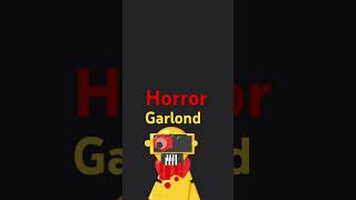 Garlond Horror [upl. by Ben]