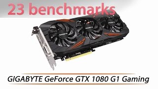 GIGABYTE GeForce GTX 1080 G1 Gaming  23 benchmarks [upl. by Swanhildas228]