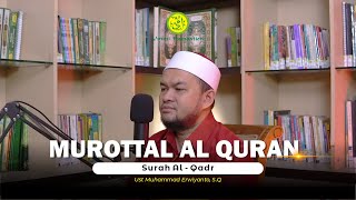 MUROTTAL SURAH AL QADR  Murottal Murojaah Metode Ummi  Ust Muhammad Erwiyanto SQ [upl. by Anitsuj]