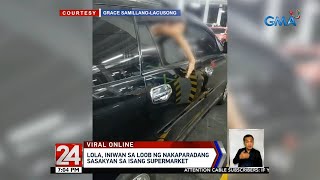 Lola iniwan sa loob ng nakaparadang sasakyan sa isang supermarket  24 Oras [upl. by Renrag]