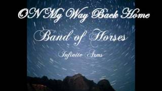 Band of Horses  On My Way Back Home Lyrics [upl. by Sartin]