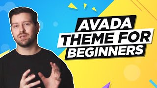 Avada Theme For Beginners  A General Overview [upl. by Zetrac]