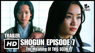 SHOGUN Episode 7 Trailer The Meaning Of THIS SCENE [upl. by Nirre]