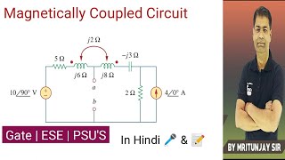 324 Magnetically Coupled Circuit Dot Convention  Thevenin Theorem  Gate  ESE  Thapar University [upl. by Ylil675]