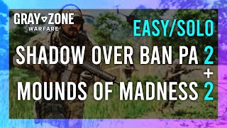 The Shadow Over Ban Pa 2  At The Mounds of Madness 2  FULL Gray Zone Task GuideWalkthrough [upl. by Amiarom]