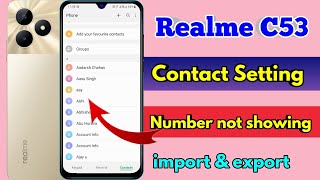 how to copy contact realme c53 realme c53 number nahi show kar raha hai realme c53 contact setting [upl. by Alex]