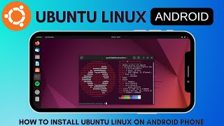 How to Install Ubuntu Linux on your Android Phone 2024 [upl. by Eteragram851]