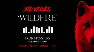 Bad Wolves  Wildfire Official Audio [upl. by Ardnalahs462]