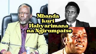 Mbanda yavuze Ngirumpatse na Habyarimana azi ntaho yabeshye kandi nta nka yaciye amabere [upl. by Marguerita150]