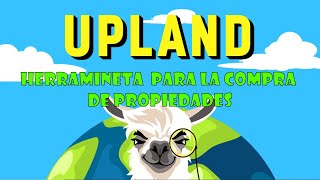 Una herramienta muy Potente al momento de comprar una propiedad en Upland  Guía 3 [upl. by Arriec]