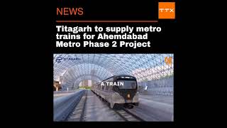 Titagarh Rail to supply metro trains for Ahemdabad Metro Phase 2 metro ahemdabad metrorail [upl. by Keon]