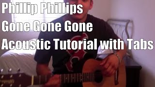 How to Play Gone Gone Gone with Tabs  Phillip Phillips [upl. by Niwri573]