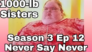 1000lb Sisters Season 3 Ep 12 Never Say Never  Season Finale  Amy Gender Reveal [upl. by Vic632]