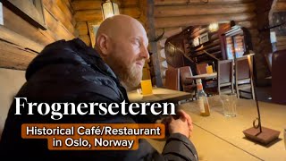 Frognerseteren  Kafe Seterstua in Oslo Norway [upl. by Weyermann295]