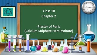 Plaster of Paris  Calcium Sulphate Hemihydrate Class 10 Science Chapter 2 in Hindi  CBSE  NCERT [upl. by Nylirehs]