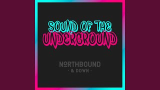 Sound Of The Underground [upl. by Nalyd13]