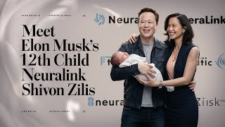 Elon Musk Welcomes 12th Child with Neuralink Executive Shivon Zilis [upl. by Hedaza651]