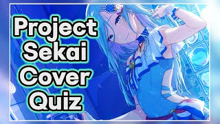 Project Sekai Cover Quiz [upl. by Bernard68]