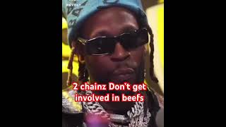 2 chainz don’t “BEEF or take sides with Rappers [upl. by Kironde45]