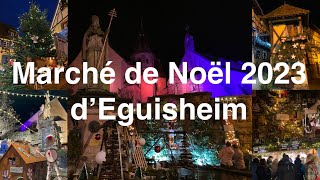 Balade sur le Marché de Noël 2023 Authentique dEguisheim 🤶🏻🎅🏻🎄 [upl. by Alys]