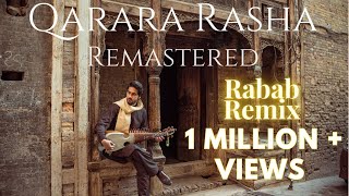 Qarara Rasha  Rabab Remix Remastered  New Pashto song 2023  Amaan Ahmed  Usman Mansoor [upl. by Arbrab103]