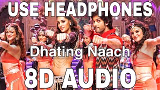 Dhating Naach 8D Audio  Phata Poster Nikhla Hero  Shahid Kapoor Nargis Fakhri [upl. by Aden]