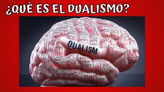 ¿Qué es el Dualismo filosofia [upl. by Keel673]