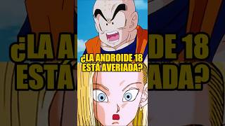 ¿La Androide 18 Está Averiada dragonball fyp [upl. by Arved]