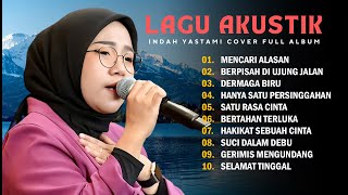 INDAH YASTAMI quotMENCARI ALASANquot  COVER AKUSTIK  FULL ALBUM AKUSTIK CAFE SANTAI 2024 [upl. by Solitta782]