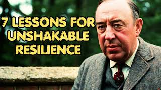 7 Lessons for Unshakable Resilience  CS Lewis 2024 [upl. by Weisburgh]